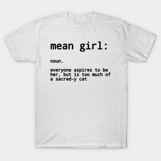 Mean girl (definition) T-Shirt